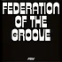 Federation Of The Groove - Federation Of The Groove Gatefold
