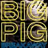 Big Pig - Breakaway