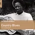 V.A. - The Rough Guide To Country Blues