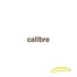 Calibre - Condition 2022 Repress