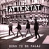 Attentat - Born To Be Malaj Colored Vinyl Edition