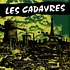 Les Cadavres - La Catastrophe N Est Plus A Venir