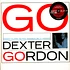 Dexter Gordon - Go!