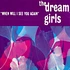 The Dream Girls - When Will I See You Again