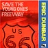 Eric Dunbar - Save The Young Ones / Freeway