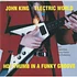 John King / Electric World - Hot Thumb In A Funky Groove