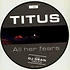 Titus - All Her Fears