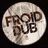 Froid Dub - An Iceberg Cruising The Jamaican Coastline Black Vinyl Edition