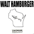 Walt Hamburger - One Week Record #2 White Vinyl Edition