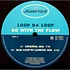 Loop Da Loop - Go With The Flow