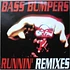 Bass Bumpers - Runnin' (Remixes)