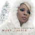 Mary J. Blige - A Mary Christmas Anniversary Edition