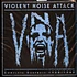 Violent Noise Attack - Complete Deafness 1988-1989 Colored Vinyl Edition