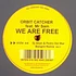 Orbit Catcher Feat. Mr. Sam - We Are Free