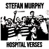 Stefan Murphy - Hospital Verses