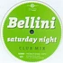 Bellini - Saturday Night