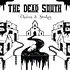 The Dead South - Chains & Stakes