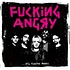 Fucking Angry - Still Fucking Angry