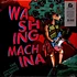 Washing Machina - The Spontaneous Splendid