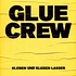 Glue Crew - Kleben Und Kleben Lassen