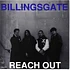 Billingsgate - Reach Out