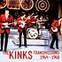 Kinks - Transmissions 1964-1968