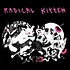 Radical Kitten - Uppercat Black Vinyl Edition