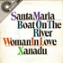 V.A. - Santa Maria / Boat On The River / Woman In Love / Xanadu