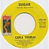 Carla Thomas - Sugar / I May Not Be All You Want (But I'm All You Got)