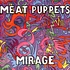 Meat Puppets - Mirage