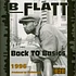 B Flatt - Back To Basics Black Vinyl Edition