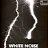 White Noise - An Electric Storm