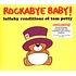 Rockabye Baby! - Lullaby Renditions Of Tom Petty