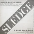 Sister Sledge - World, Rise & Shine / I Want Your Love