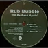 Rub Bubble - I'll Be Back Again