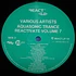 V.A. - Reactivate 7 - Aquasonic Trance