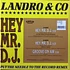 L.A.N.D.R.O. & Co. - Hey Mr. D.J.