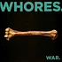 Whores - War