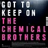 Chemical Brothers - Got To Keep On