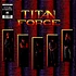 Titan Force - Titan Force Black Vinyl Edition