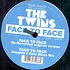 The Twins - Face To Face