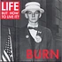 Life But How To Live It - Burn