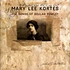 Mary Lee Kortes - Will Anybody Know That I Was Here