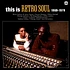 V.A. - This Is Retro Soul 1969-1979