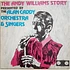 Alan Caddy Orchestra & Singers - The Andy Williams Story