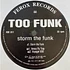 Too Funk - Storm The Funk