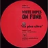 White Dopes On Funk - Ne Plus Ultra