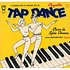 Sylvia Dorame, Daniel Hiribarrondo - Tap Dance - La Danse Par Le Disque, Vol 10