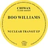 Boo Williams - Nuclear Transit EP