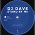 DJ Dave - Stand By Me